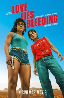 Films in Four: Love Lies Bleeding
