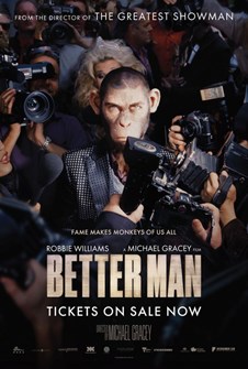 Films In Four: Better Man