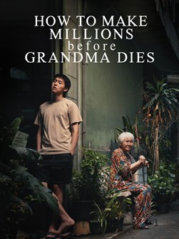 How to Make Millions Before Grandma Dies